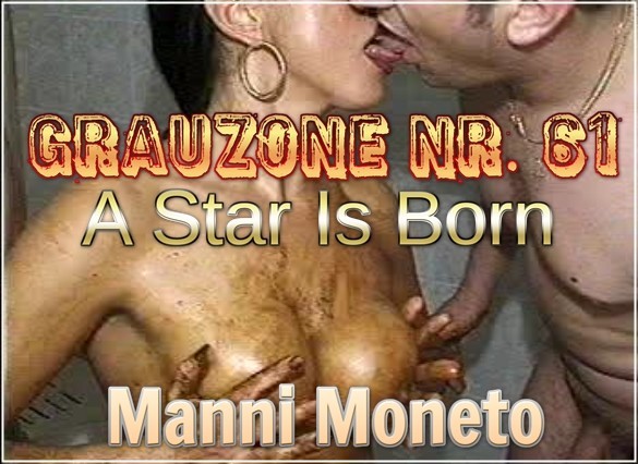 Grauzone Nr. 61 - A Star Is Born - Manni Moneto