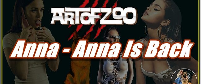 ArtOfZoo.Com - Anna - Anna Is Back