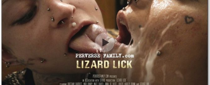 PerverseFamily.Com - Lizard Lick