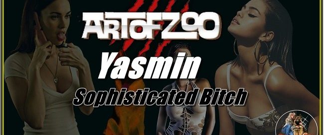 ArtOfZoo.Com - Yasmin - Sophisticated Bitch