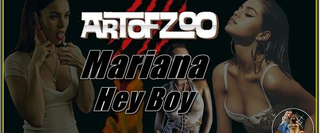 ArtOfZoo.Com - Mariana – Hey Boy